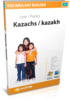 Apprenez kazakh - Vocabulary Builder kazakh